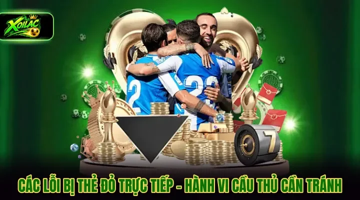 Các lỗi bị thẻ đỏ trực tiếp