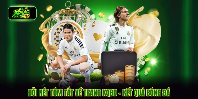 Đôi nét tóm tắt về trang KQBD - Kết quả bóng đá