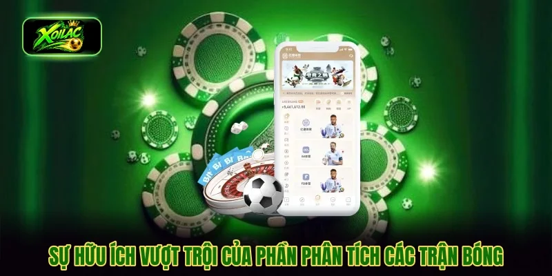 Sự hữu ích vượt trội của phần phân tích các trận bóng