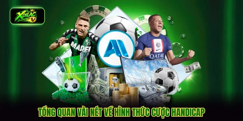 Tổng quan vài nét về hình thức cược handicap
