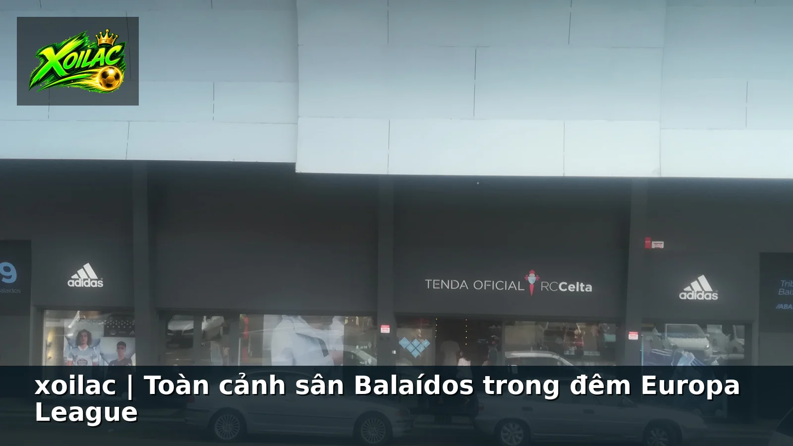 xoilac | Toàn cảnh sân Balaídos trong đêm Europa League xoilac | Toàn cảnh sân Balaídos trong đêm Europa League